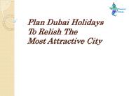 Plan Dubai Holidays to Relish The Most Attractive City