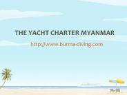 The Yacht Charter Myanmar - Burma-Diving.com