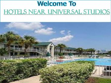 Hotels Near Universal Studios