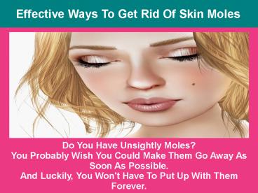 Effective Ways To Get Rid Of Skin Moles