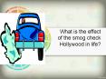 What is the effect of the smog check Hollywood in life? PowerPoint PPT Presentation