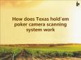 How does Texas hold'em poker camera scanning system work PowerPoint PPT Presentation