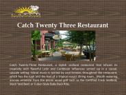 Catch Twenty Three Restaurant