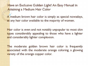 Have an Exclusive Golden Light! An Easy