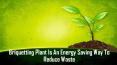 Briquetting Plant Is An Energy Saving Way To Reduce Waste PowerPoint PPT Presentation