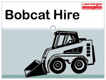 Bobcat Hire Melbourne