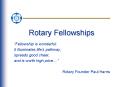 Rotary Fellowships PowerPoint PPT Presentation