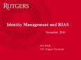 Identity Management and RIAS                            November 2010 PowerPoint PPT Presentation