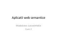 Aplicatii web semantice PowerPoint PPT Presentation