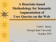 A Heuristic-based Methodology for Semantic Augmentation of User Queries on the Web PowerPoint PPT Presentation