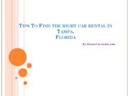 Tips To Find the right car rental in Tampa,Florida