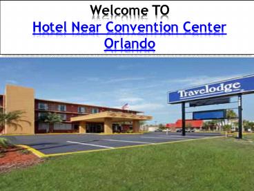 Hotel Near Convention Center Orlando