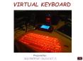 Virtual Keyboard PowerPoint PPT Presentation
