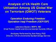 Analysis of VA Health Care Utilization Among US Global War on Terrorism (GWOT) Veterans  Operation Enduring Freedom PowerPoint PPT Presentation