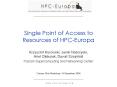 Single Point of Access to Resources of HPC-Europa PowerPoint PPT Presentation