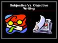 Subjective Vs. Objective Writing PowerPoint PPT Presentation