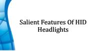 Features Of HID Headlights