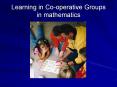 Learning in Co-operative Groups in mathematics PowerPoint PPT Presentation