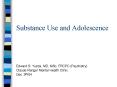 Substance Use and Adolescence PowerPoint PPT Presentation