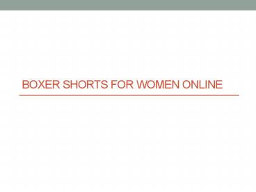 Women Boxer Shorts Online