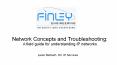 Network Concepts and Troubleshooting:   A field guide for understanding IP networks PowerPoint PPT Presentation