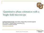 Quantitative phase estimation with a bright field microscope
