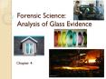 Forensic Science: Analysis of Glass Evidence PowerPoint PPT Presentation