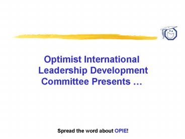 Optimist International Leadership Development Committee Presents 