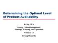 Determining the Optimal Level of Product Availability PowerPoint PPT Presentation