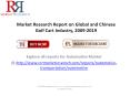 Latest Research Report on Global and China Golf Cart Industry and Forecast to 2019 PowerPoint PPT Presentation