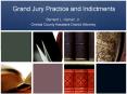 Grand Jury Practice and Indictments PowerPoint PPT Presentation