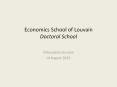 Economics School of Louvain Doctoral School PowerPoint PPT Presentation