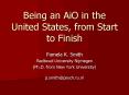 Being an AiO in the United States, from Start to Finish PowerPoint PPT Presentation