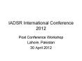 IADSR International Conference 2012 PowerPoint PPT Presentation