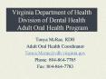 Virginia Department of Health Division of Dental Health Adult Oral Health Program PowerPoint PPT Presentation