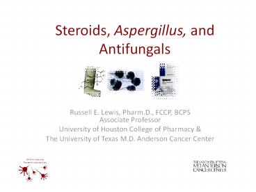 Steroids, Aspergillus, and Antifungals