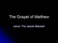 The Gospel of Matthew PowerPoint PPT Presentation