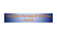 Cults And The Idea Of The True Church