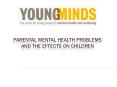 Parental mental health problems and the effects on children PowerPoint PPT Presentation