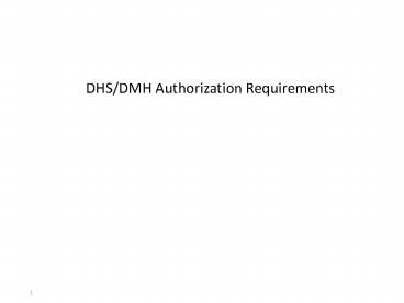 DHS/DMH Authorization Requirements