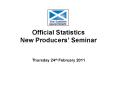 Official Statistics New Producers PowerPoint PPT Presentation
