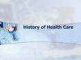 History of Health Care PowerPoint PPT Presentation