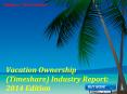 Aarkstore.com - Vacation Ownership (Timeshare) Industry Report: 2014 Edition PowerPoint PPT Presentation
