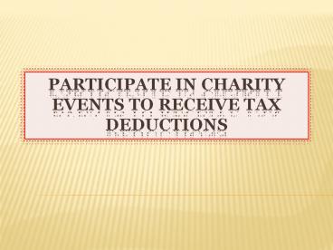 Participate in Charity Events to Receive Tax Deductions