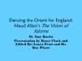 Dancing the Orient for England: Maud Allan PowerPoint PPT Presentation