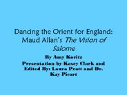 Dancing the Orient for England: Maud Allan