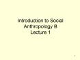 Introduction to Social Anthropology B Lecture 1 PowerPoint PPT Presentation
