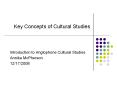Key Concepts of Cultural Studies PowerPoint PPT Presentation