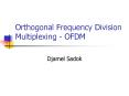 Orthogonal Frequency Division Multiplexing - OFDM PowerPoint PPT Presentation