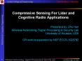 Compressive Sensing For Lidar and Cognitive Radio Applications PowerPoint PPT Presentation